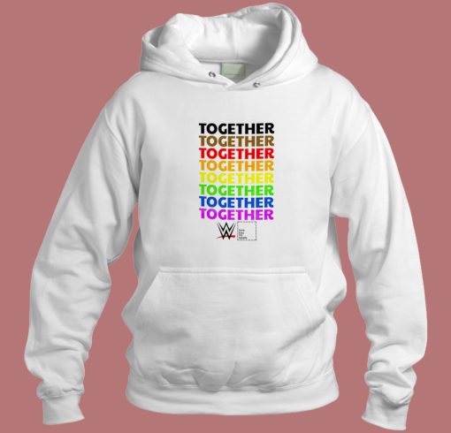 Together Pride Love Has No Labels Hoodie Style