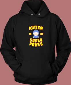 Autism Is My Super Power Hoodie Style