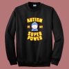 Autism Is My Super Power Sweatshirt