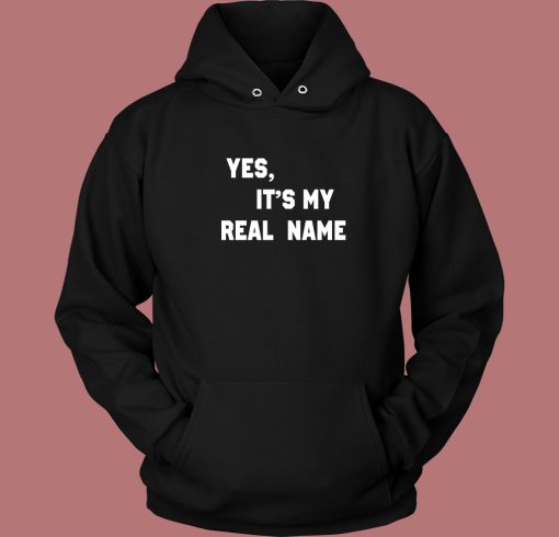 Chevy Chase Yes It’s My Real Name Hoodie Style