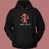 Deadpool I Have Issues Hoodie Style