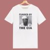 Funded By The CIA T Shirt Style