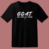 Goat God Over All Things T Shirt Style