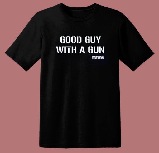 Good Guy With A Gun T Shirt Style