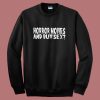 Horror Movie And Buttsex Sweatshirt