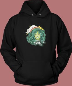 I’m A Medusa Fan Hoodie Style