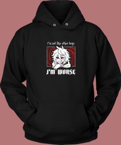 I’m Not Like Other Boys Hoodie Style