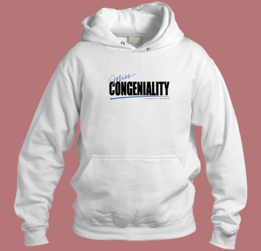 Miss Congeniality Unisex Hoodie Style