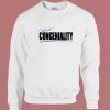 Miss Congeniality Unisex Sweatshirt