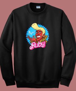 Ruby Rhod Barbie Sweatshirt