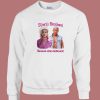 Broken Because She Believed Sweatshirt