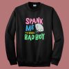 Stewie Spank Me Bad Boy Sweatshirt