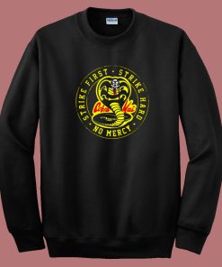 Strike First Strike Hard No Mercy Sweatshirt