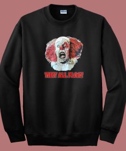 They All Float It The Movie Sweatshirt