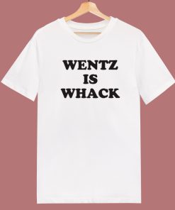 Wentz Is Weck T Shirt Style