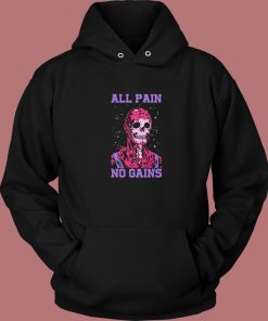 All Pain No Gains Halloween Hoodie Style