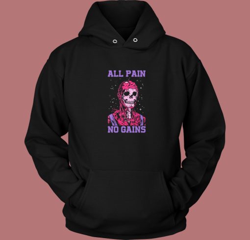 All Pain No Gains Halloween Hoodie Style