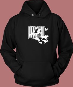 Animals Are Not Products Hoodie Style