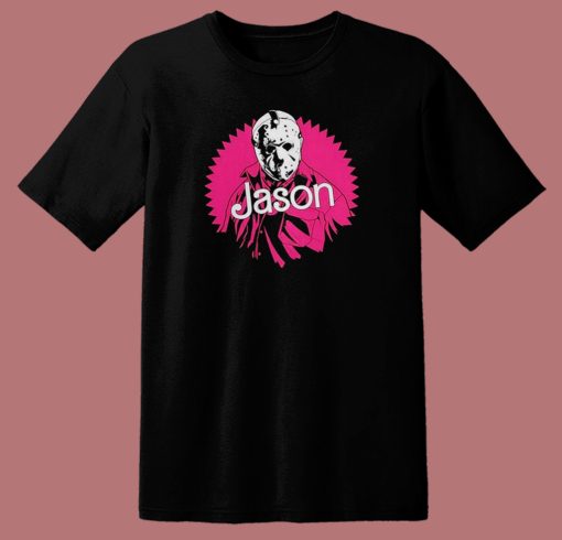 Barbie Jason Funny T Shirt Style