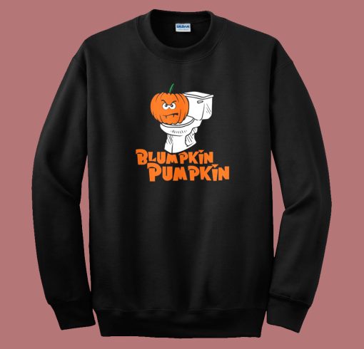 Blumpkin Pumpkin Happy Halloween Sweatshirt