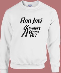 Bon Jovi Slippery When Wet Sweatshirt