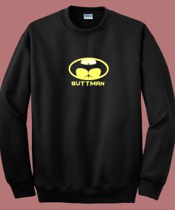 Buttman Batman Parody Sweatshirt