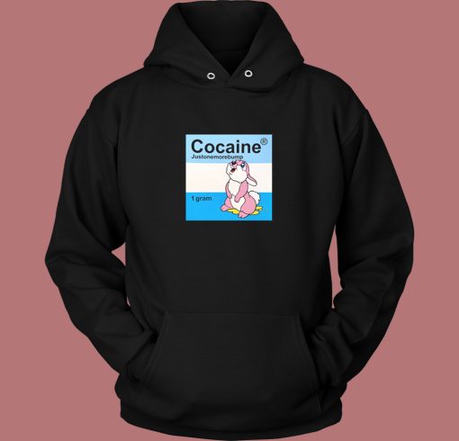 Cocaine Just One More Bump Hoodie Style