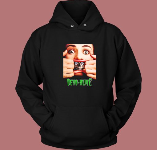 Dead Alive 1992 Hoodie Style