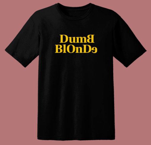 Dumb Blonde Dolly Parton T Shirt Style