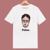 Dwight Schrute False T Shirt Style