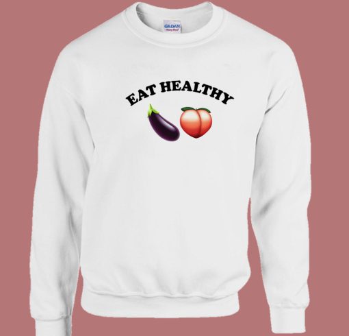 Eat Healthy Eggplant And Peach Sweatshirt