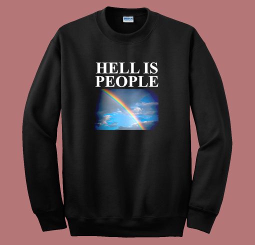 Hell Is People 80s Sweatshirt