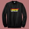 I Rented This Hooker Funny Sweatshirt