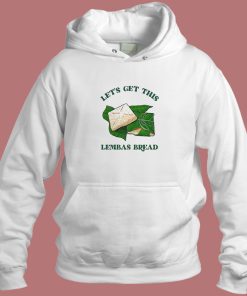 Let’s Get This Lembas Breads Hoodie Style