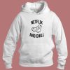 Netflix And Chill Sex Funny Hoodie Style