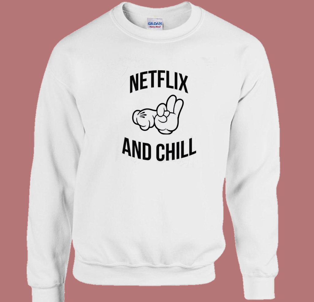 Netflix And Chill Sex Funny Sweatshirt | mpcteehouse.com