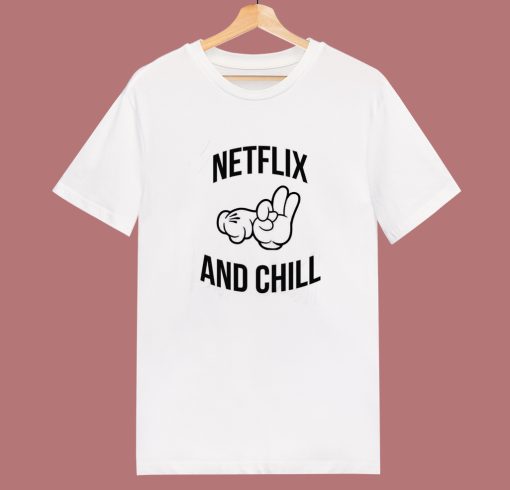 Netflix And Chill Sex Funny T Shirt Style