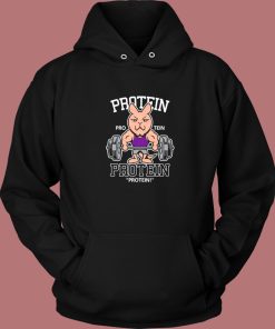 Protein Gym Funny Hoodie Style