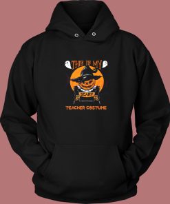 This Is My Scary Teacher Costume Halloween Hoodie Style