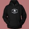 Too Young To Die Funny Hoodie Style