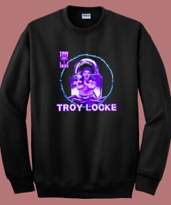 Troy Locke Forever Sweatshirt