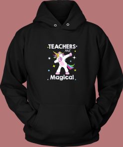 Unicorn Teacher Are Magical Hoodie Style