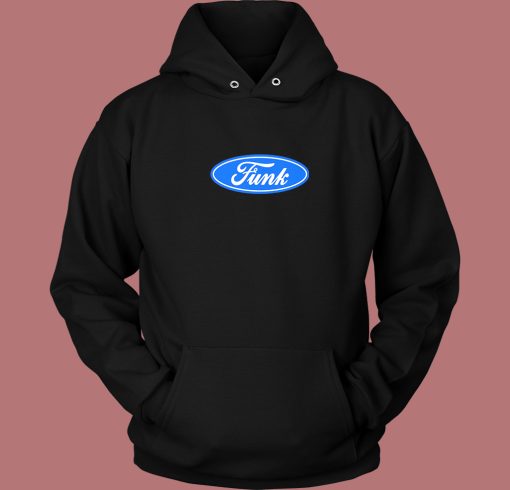 V Ford Funk Parody Hoodie Style