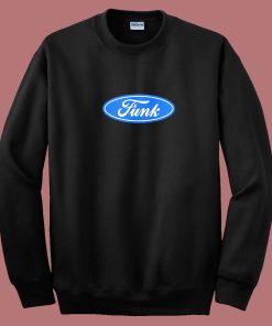 V Ford Funk Parody Sweatshirt