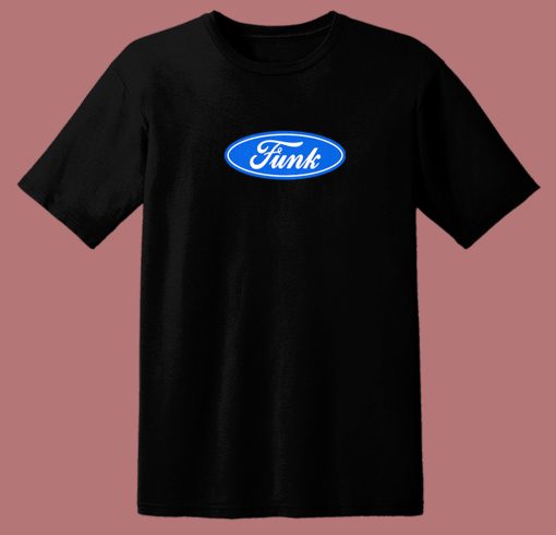 V Ford Funk Parody T Shirt Style