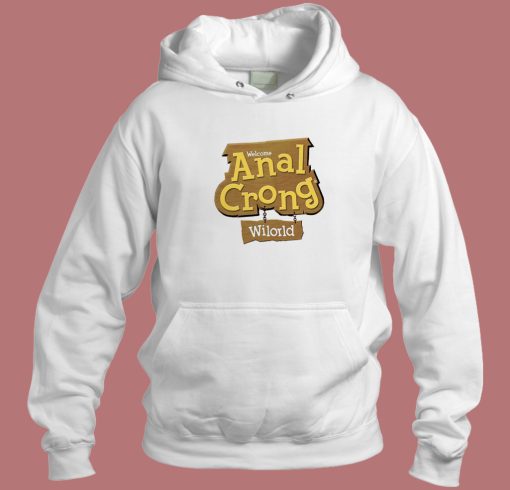 Welcome Anal Crong Wilord Hoodie Style