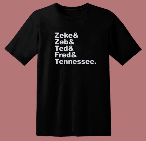 Zeke Zeb Ted Fred T Shirt Style