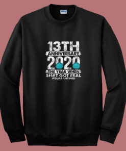 13th Anniversary Together Since 2007 Summer Sweatshirt