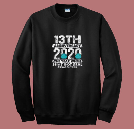 13th Anniversary Together Since 2007 Summer Sweatshirt