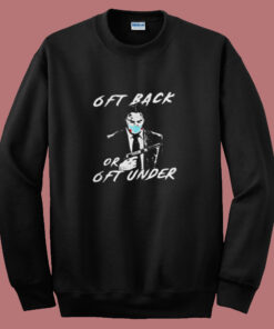 6ft Back Or 6ft Under Summer Sweatshirt